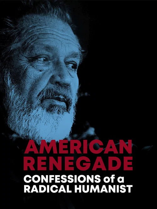 American Renegade: Confessions of a Radical Humanist постер