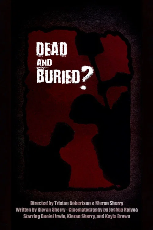 Dead and Buried? постер