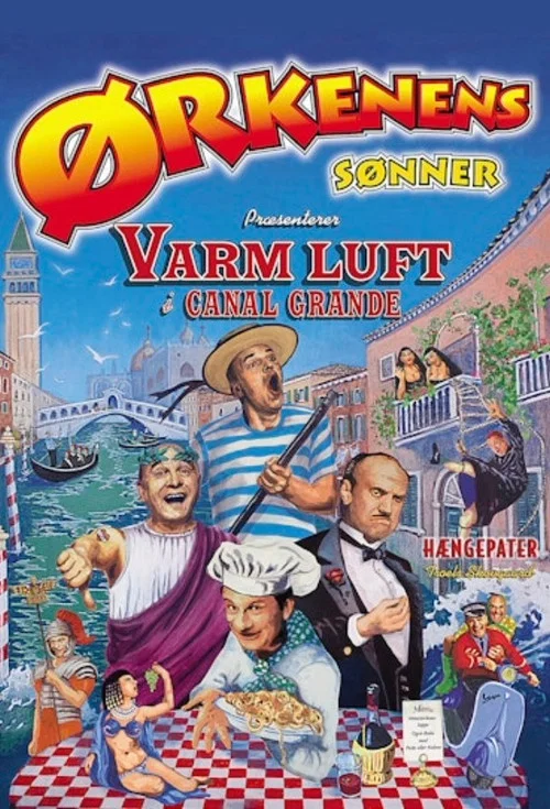 Ørkenens Sønner: Varm luft i Canal Grande постер