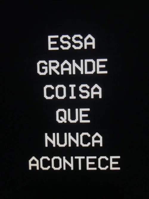 Essa Grande Coisa que Nunca Acontece постер