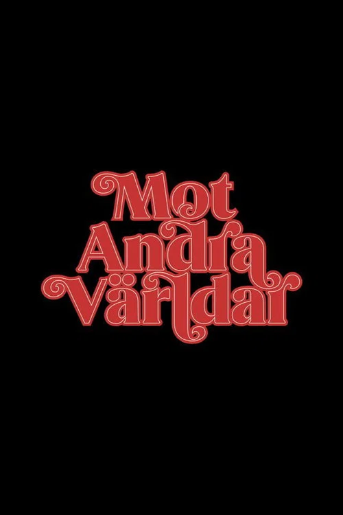 Mot Andra Världar постер