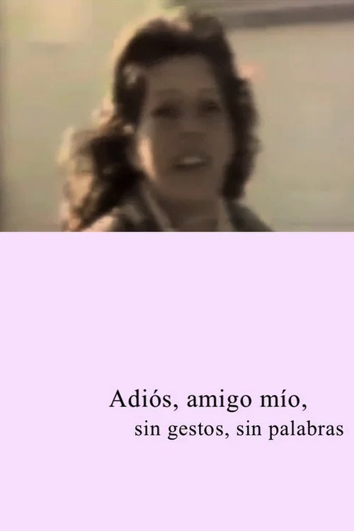 Adios amigo mío, sin gestos, sin palabras постер