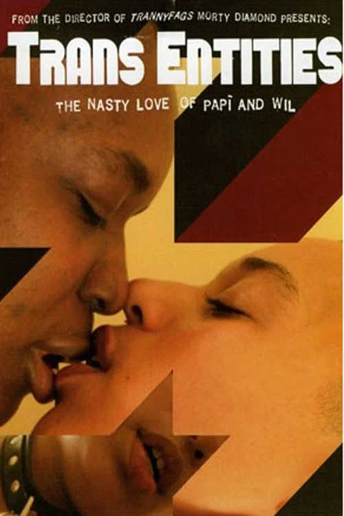 Trans Entities: The Nasty Love of Papí and Wil постер