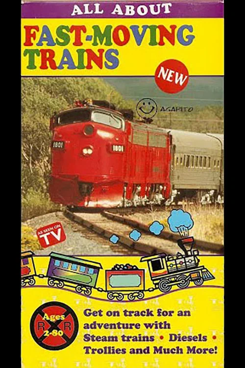 All About Fast-Moving Trains постер