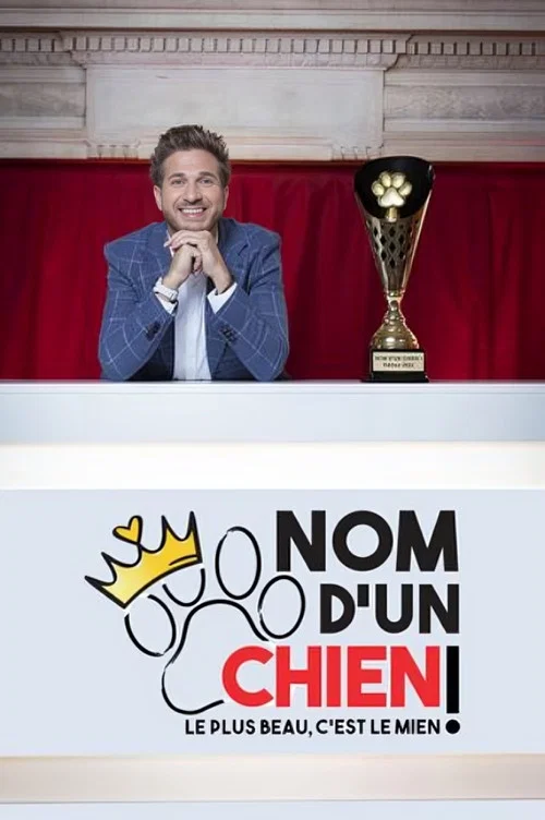 Nom d'un chien ! Le plus beau c'est le mien постер