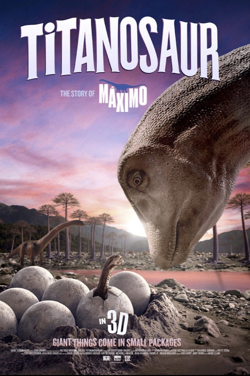 TITANOSAUR 3D: THE STORY OF MÁXIMO постер