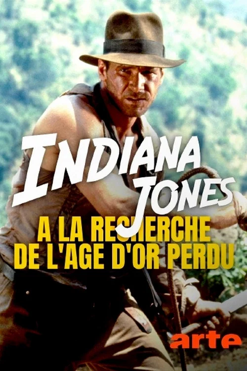 Indiana Jones : à la recherche de l'âge d'or perdu постер