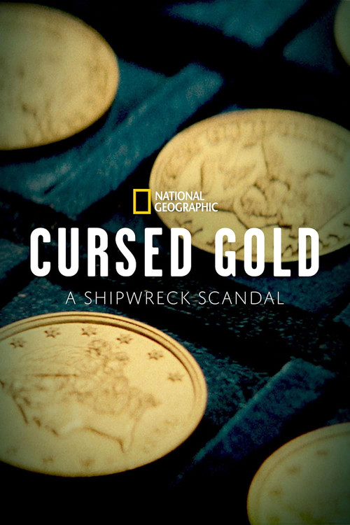 Cursed Gold: A Shipwreck Scandal постер