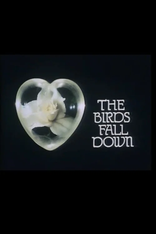 The Birds Fall Down постер