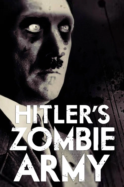 Hitler's Zombie Army постер