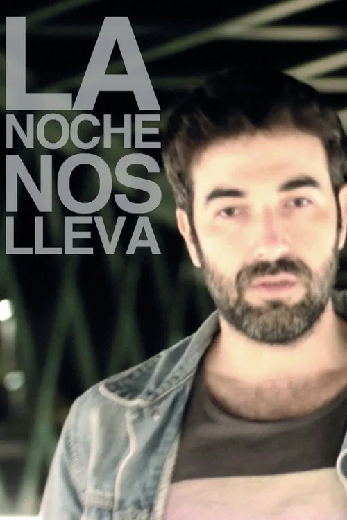 La noche nos lleva постер