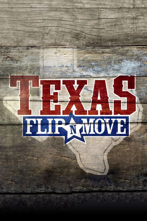 Texas Flip and Move постер