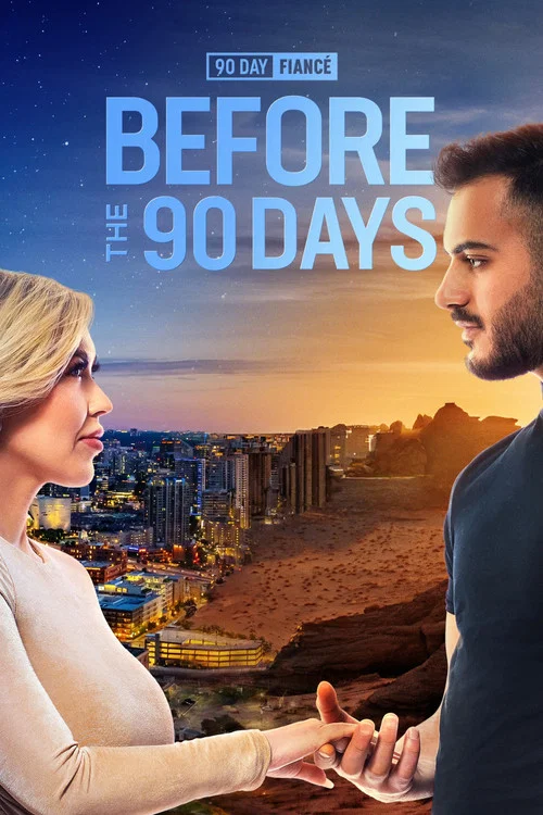 90 Day Fiancé: Before the 90 Days постер