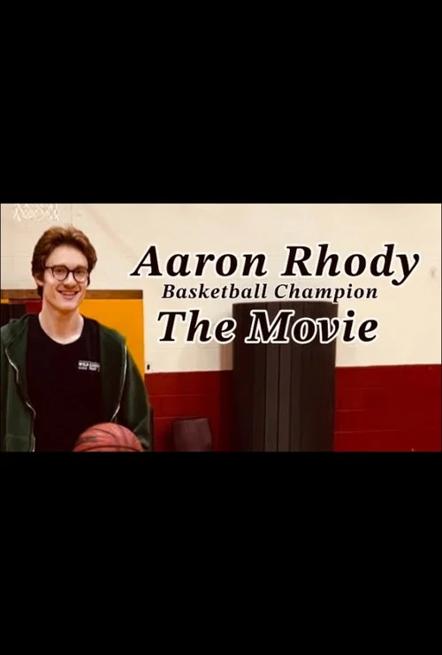 Aaron Rhody: Basketball Champion: The Movie постер