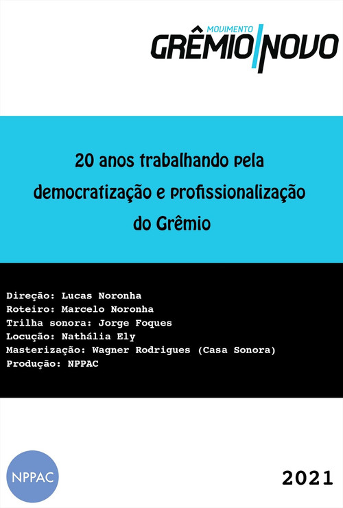 20 Anos Trabalhando pela Democratização e Profissionalização do Grêmio постер
