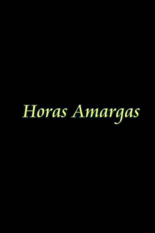 Horas Amargas постер