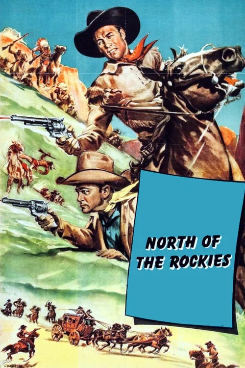 North of the Rockies постер