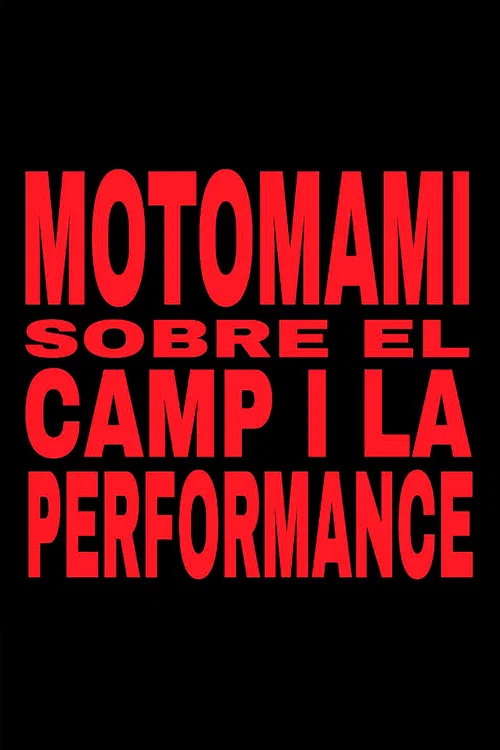 MOTOMAMI. SOBRE EL CAMP I LA PERFORMANCE. постер