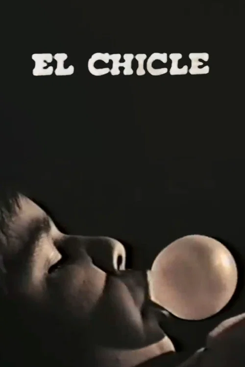 El Chicle постер