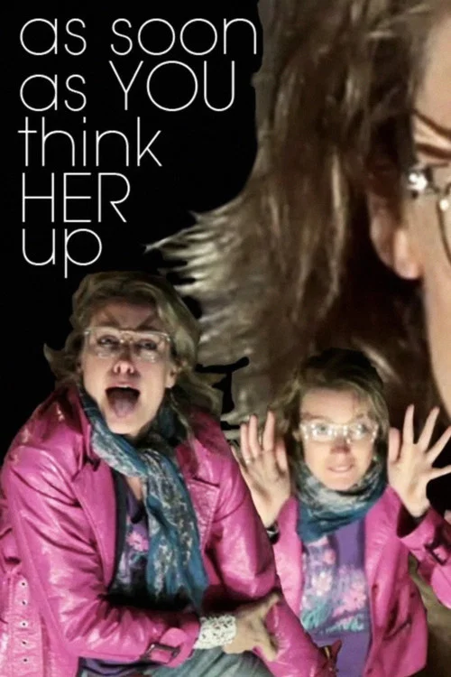 As Soon As You Think Her Up постер