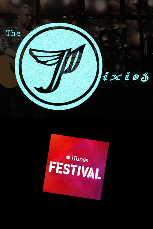 Pixies - Live at iTunes Festival постер
