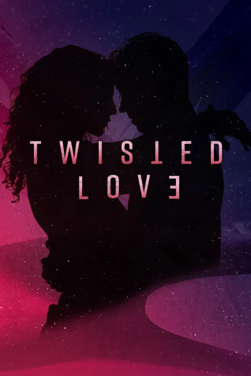 Twisted Love постер