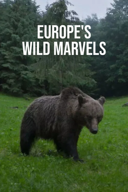 Europe's Wild Marvels постер