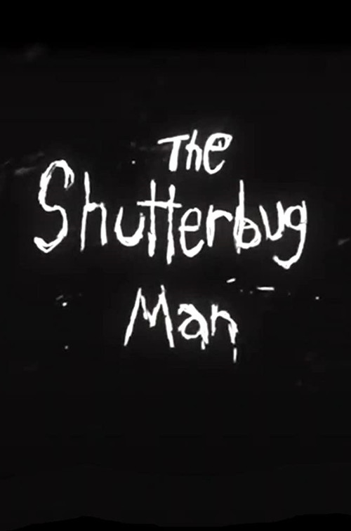 The Shutterbug Man постер