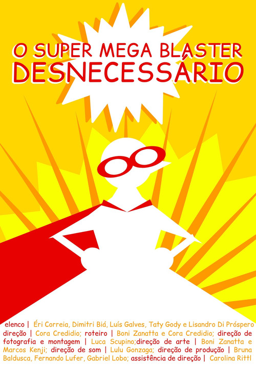O Super Mega Bláster Desnecessário постер
