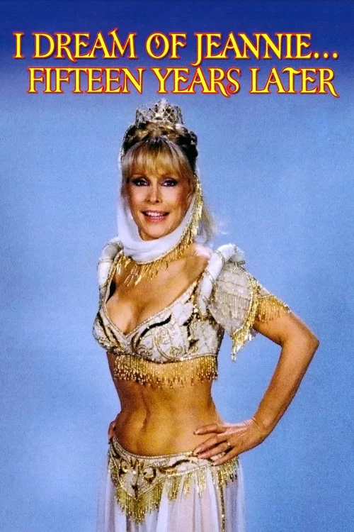 I Dream of Jeannie... Fifteen Years Later постер