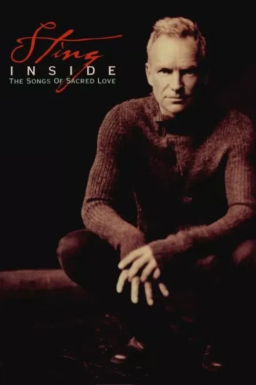 Sting: Inside The Songs Of Sacred Love постер