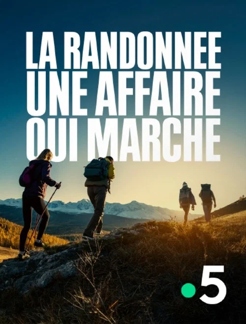 La randonnée, une affaire qui marche постер