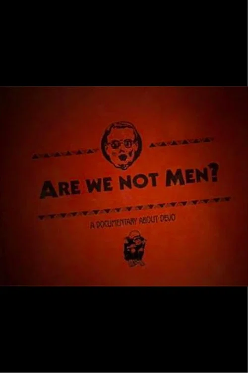Are We Not Men? постер