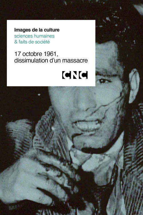 17 octobre 1961, dissimulation d’un massacre постер