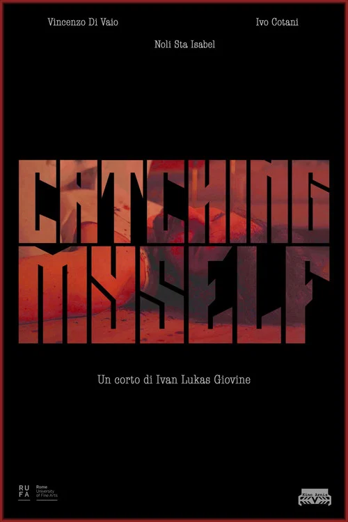Catching Myself постер