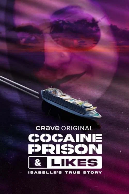 Cocaïne, prison & likes : la vraie histoire d'Isabelle постер