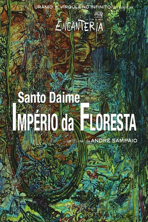 Santo Daime, Império da Floresta постер