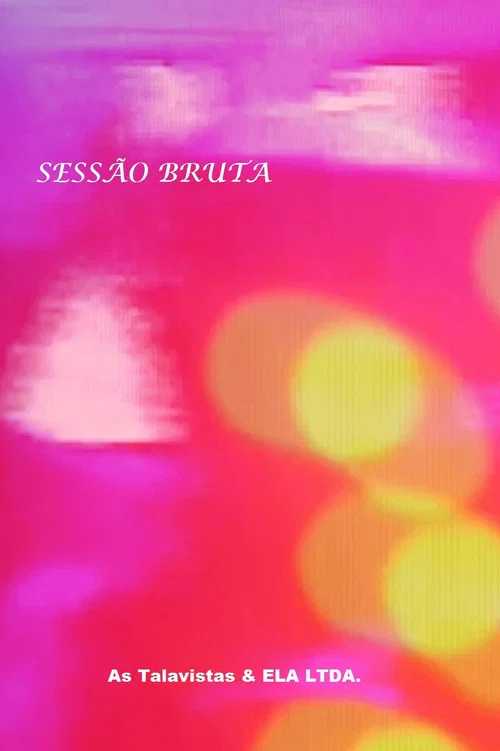Sessão Bruta постер
