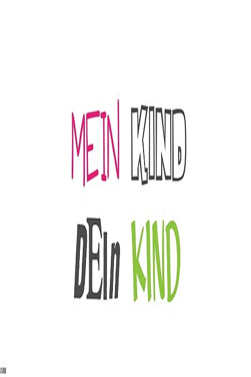 Mein Kind, dein Kind - Wie erziehst du denn? постер