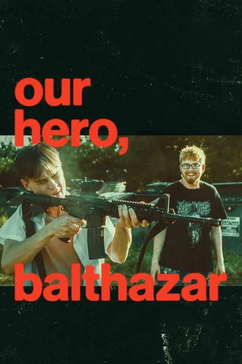 Наш герой, Бальтазар постер