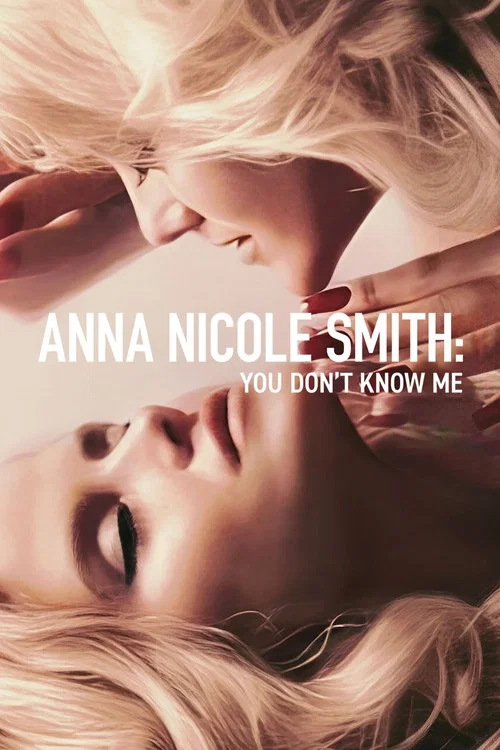 Anna Nicole Smith: You Don't Know Me постер