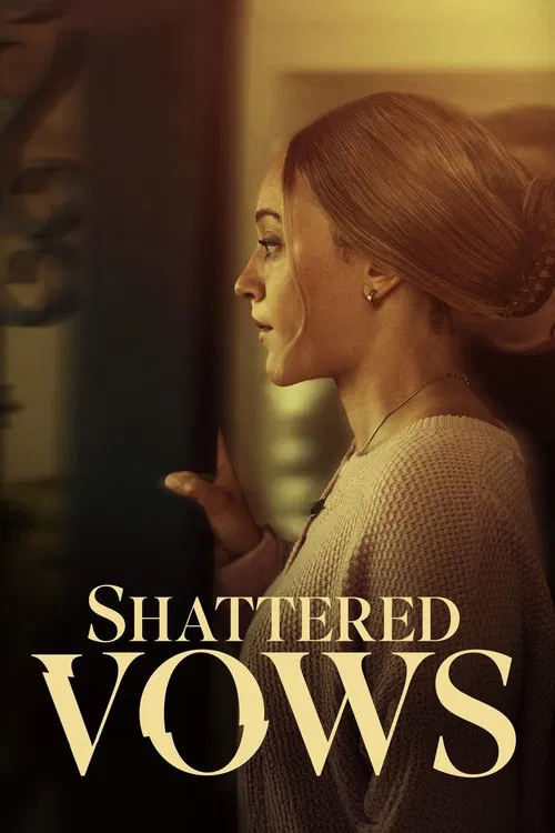 Shattered Vows постер