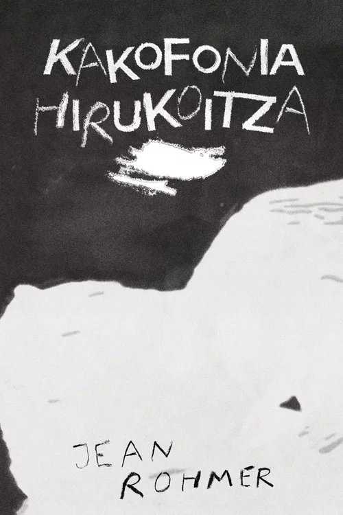 Kakofonia Hirukoitza постер