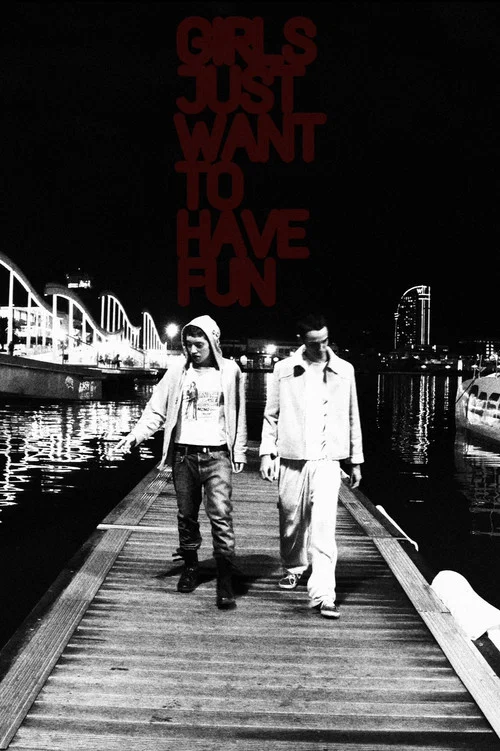 Girls Just Want To Have Fun постер