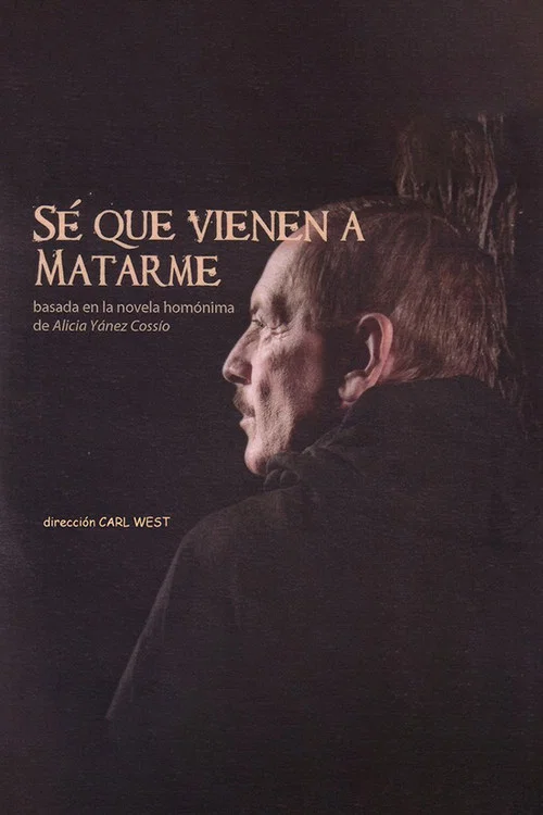 Sé que vienen a matarme постер