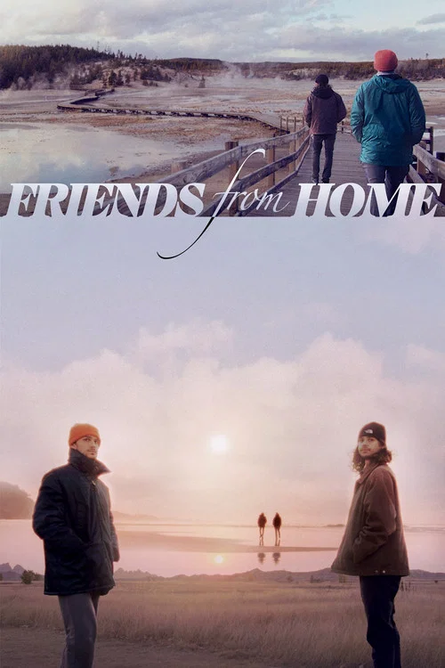 Friends from Home постер