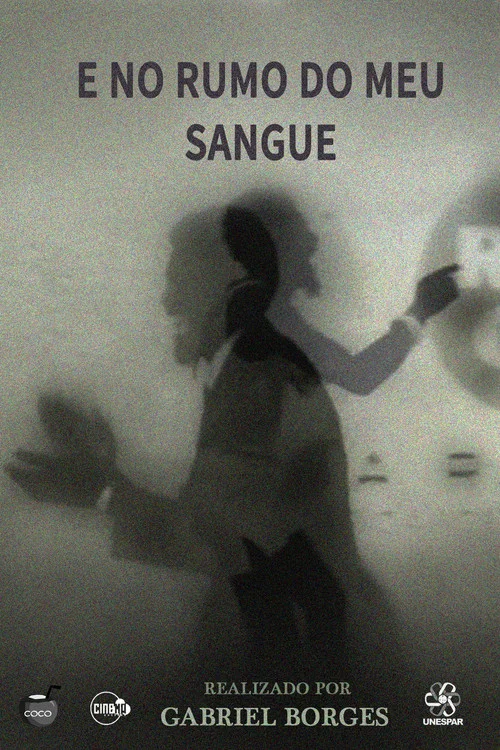 E no rumo do meu sangue постер