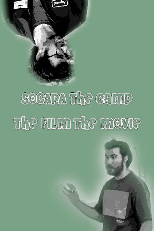 SOCAPA THE CAMP THE FILM THE MOVIE постер