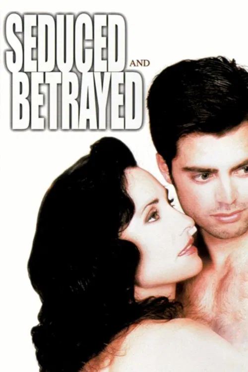 Seduced and Betrayed постер