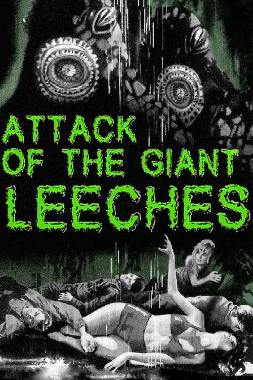 Attack of the Giant Leeches постер
